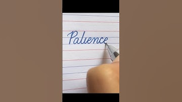 Patience in cursive writing | Cursive writing practice