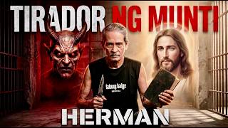 HERMAN: Tirador ng Munti