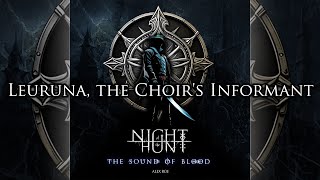 Night of the Hunt: The Sound of Blood - Leuruna, the Choirs Informant