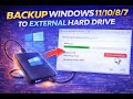 How To Back Up Windows To an External Hard Drive Windows 11,10,8,7(In 2026) very simple method