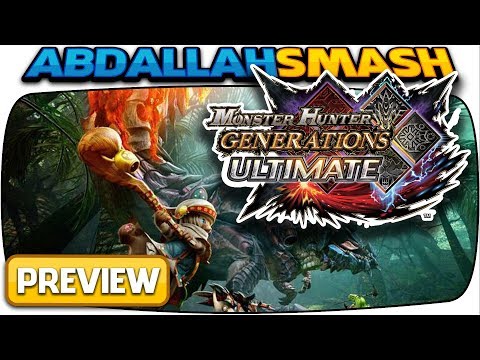 Monster Hunter Generations Ultimate - 1-Hour FULL GAME Preview on