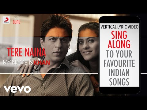 Tere Naina My Name Is Khan Official Bollywood Lyrics Shafqat Amanat Ali