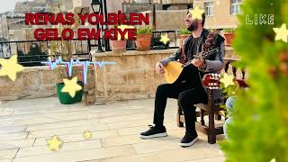 RENAS YOLBİLEN GELO EW KİYE [COVER]