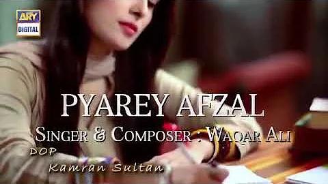 Khaani Title track on pyaray afzal serial,Great combination