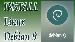INSTAL LINUX DEBIAN 9