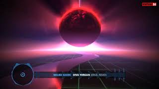 Melike Şahin - Diva Yorgun Ersel Remix