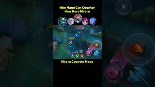 Who Mage Can Counter New hero Hirara Tutorial ✅ #mlbb #hirara #mobilelegends #tutorial #shorts