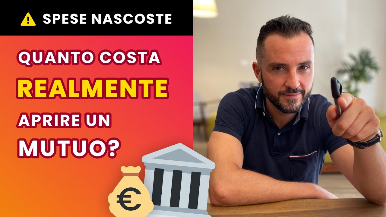 QUANTO COSTA APRIRE UN MUTUO ? | TUTTE LE SPESE NASCOSTE