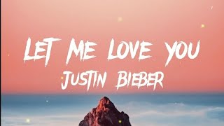 Dj Snake-Let me love you ft.Justin bieber (lyrics)