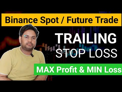 Trailing Stop Loss Binance Trailing Stop Kaise Lagaye How To Use Trailing Stop Loss 