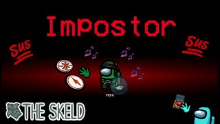 Among us - SUS Strategy - Full The Skeld 1 Impostor Gameplay - No Commentary