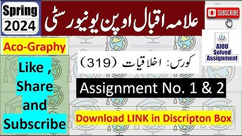 ⏩ AIOU Code 319 Solved Assignment No.1 & 2 Spring 2024 || Subject: Ethics || Level: FA/ I Com