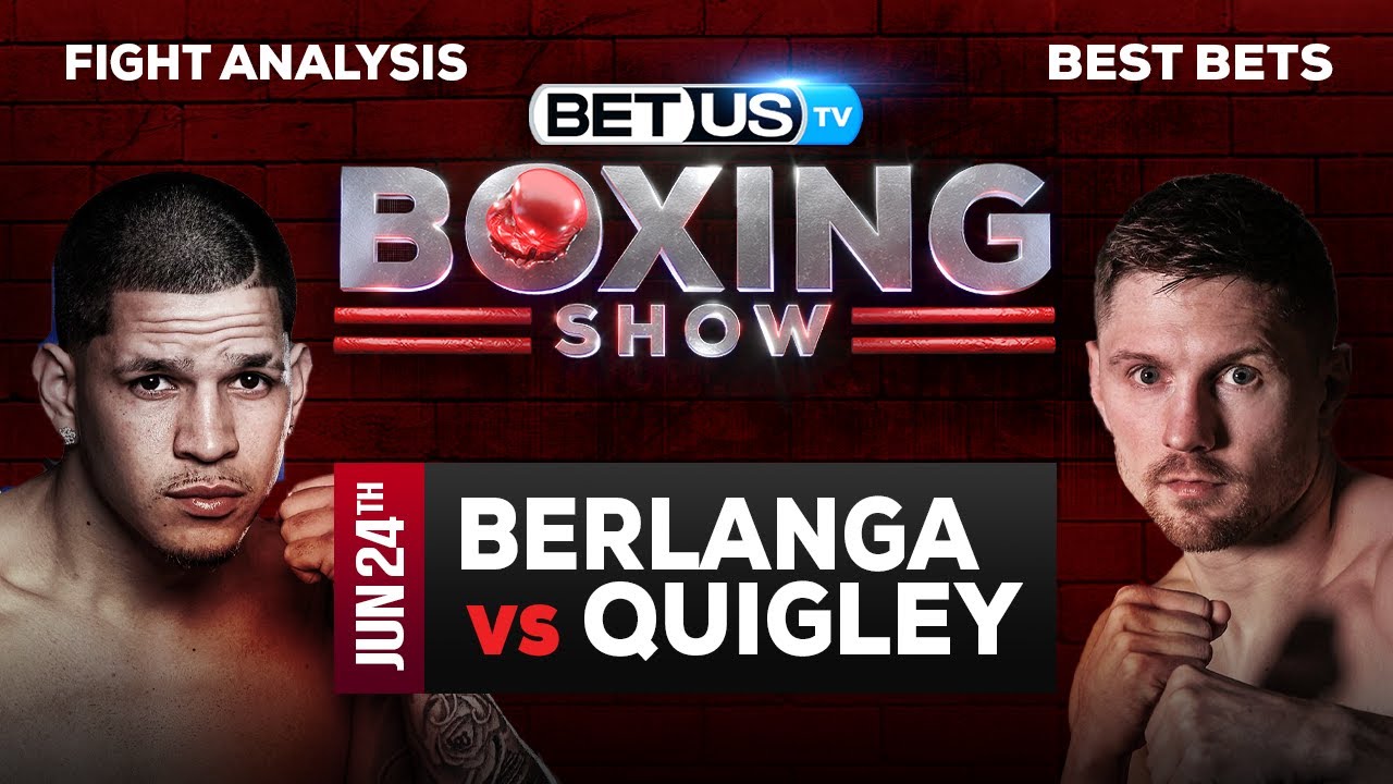 Picks and Predictions Edgar Berlanga vs Jason Quigley 6/24/2023