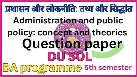 BA programme 5th semester| Administration and Public policy concepts and theories  paper #du #sol