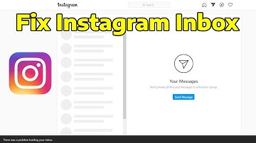 How To Fix Instagram There Was a Problem Loading Your Inbox in Web Version
