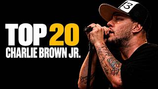 TOP 20 Charlie Brown Jr  — As Melhores Músicas