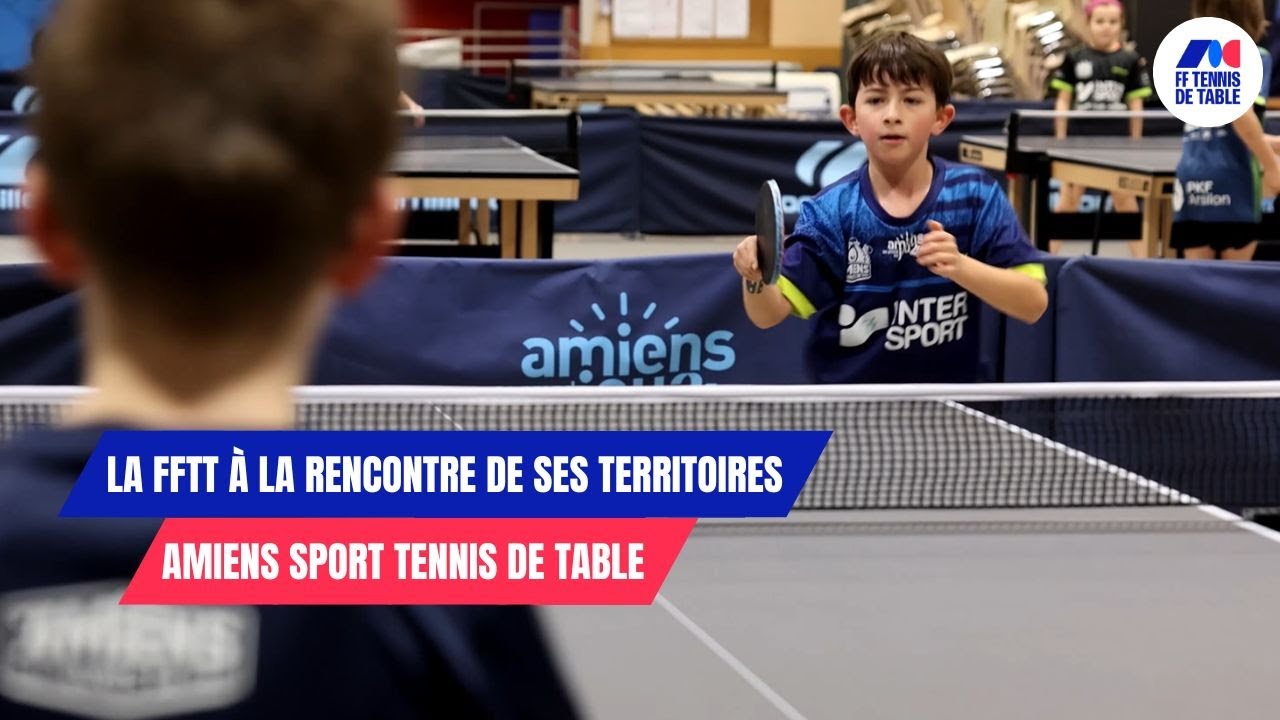 La FFTT à la rencontre de ses territoires...avec l'Amiens STT