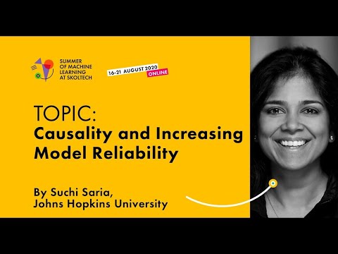 Causality and Increasing Model Reliability — SUCHI SARIA