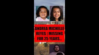 ANDREA MICHELLE REYES | SHE WAS RAISED IN SECRET FOR 25 YEARS — HER DNA BROKE THE CASE