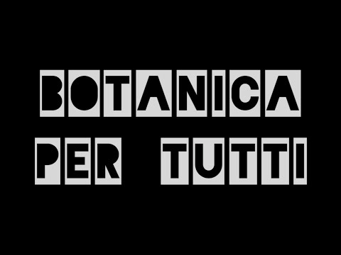 BOTANICA PER TUTTI - Viaggio tra uomini, donne e piante [DOCUMENTARIO ITA]