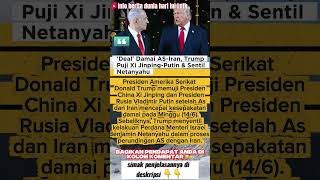🚨 BREAKING NEWS 🚨 |'Deal' Damai AS-Iran, Trump Puji Xi Jinping-Putin & Sentil Netanyahu  #shorts