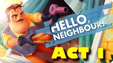 Hello Neighbor ACT 1 walkthrough