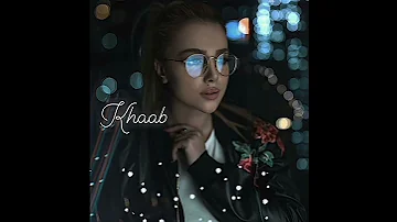 "Khaab "- khaab akhil song whatsapp status❤|| 15sec emotion ||