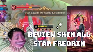 REVIEW SKIN  All Star Fredrin Musuh Auto Suren?! - Mobile Legends