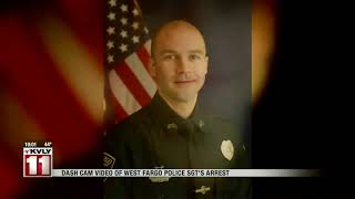News   Dash cam video of West Fargo police officer's arrest released