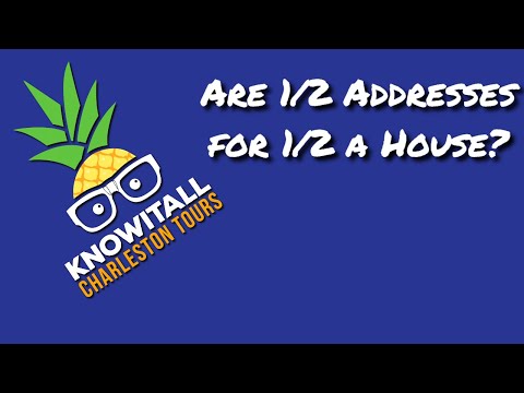Charleston Walking Tour Question: Are half addresses for 1/2 a house? Charleston Walking Tour Question: Are half addresses for 1/2 a house?