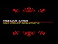 True Love Official Lyrics Video Ajuna James Ft Malaika J Israel True Love Official Lyrics Video Ajuna James Ft Malaika J Israel