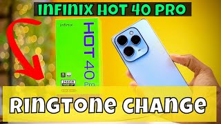 Ringtone change Infinix Hot 40 Pro || How to set ringtone options || Ringtone settings options