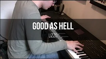 Lizzo - Good As Hell (Piano Cover)