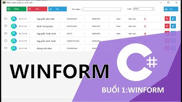 [Khóa học lập trình C# Winform] - Bài 1: Winform - Chương trình quản lý sinh viên.