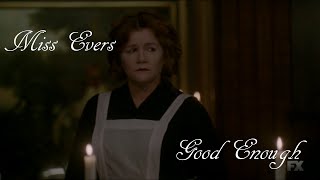 Miss Evers || Good Enough || AHS Hotel