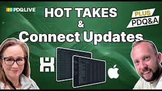 🔴PDQ&A, Hot Takes & Connect Updates