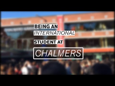 What is like to be an international student at Chalmers?