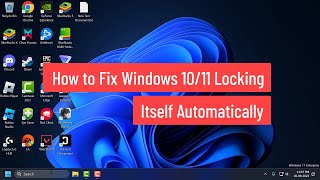 Celebrity How to Fix Windows 10/11 Locking Itself Automatically Wealth