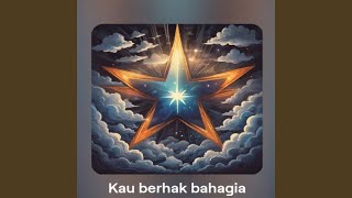 Download Lagu Kau Berhak Bahagia MP3 Download Lagu Kau Berhak Bahagia MP3