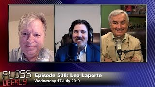 Leo Laporte - FLOSS Weekly 538