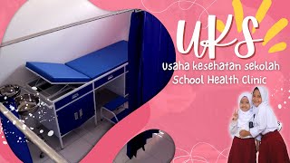 Usaha Kesehatan Sekolah || Introducing School Health Clinic