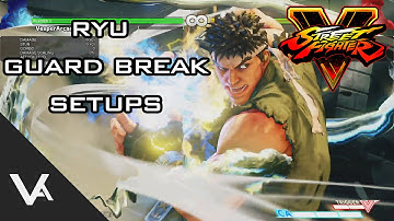 Street Fighter V - Ryu Guard Break Unblockable Setup Tutorial