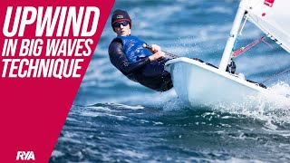 UPWIND IN BIG WAVES  Dinghy Sailing Techniques  How to improve your racing