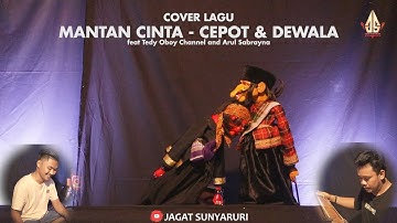 MANTAN CINTA - Cepot dan Dewala | Dalang Senda Riwanda feat Tedy Oboy Channel and Arul Sabrayna
