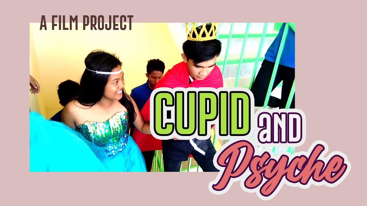 Cupid and Psyche (Film High School Project)