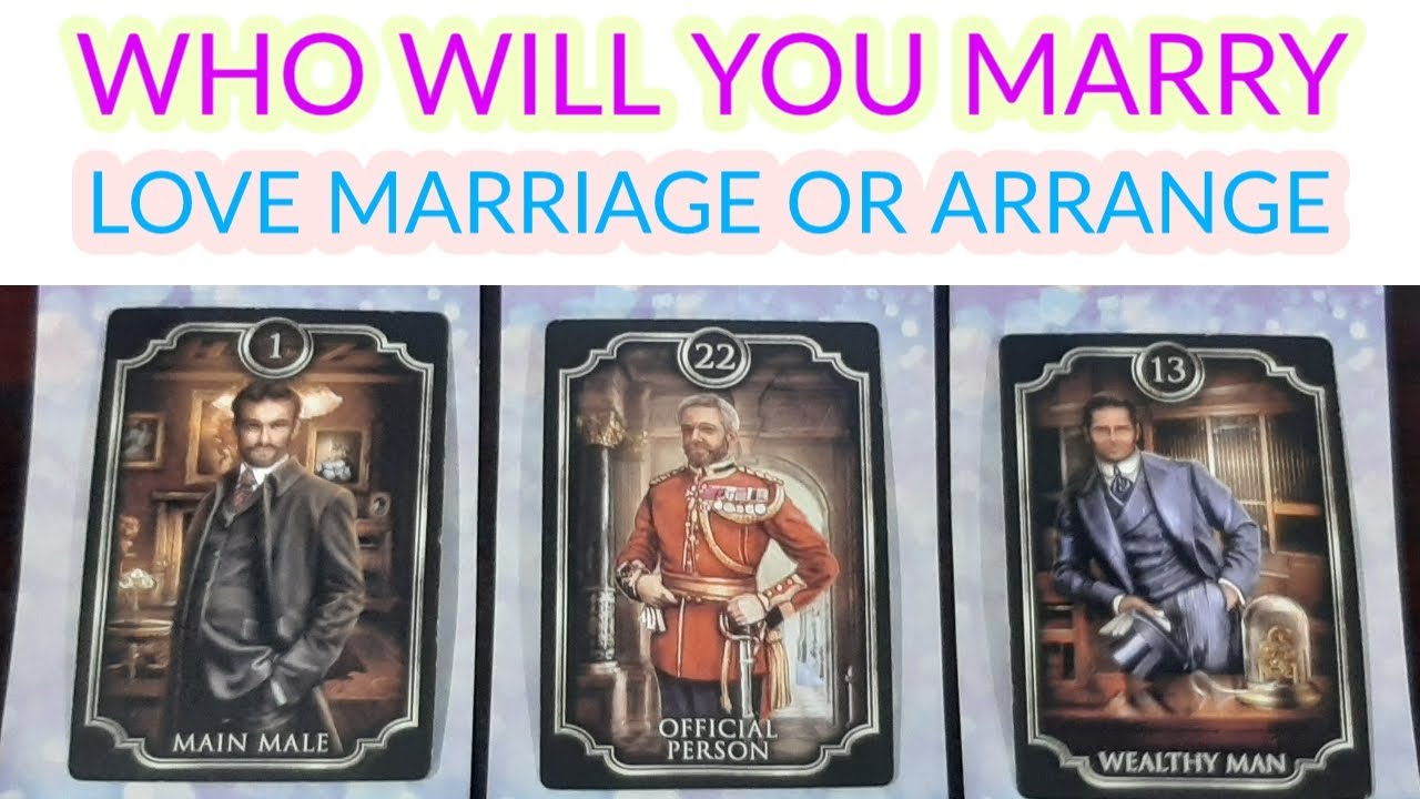 PICK A CARD ~ WHO WILL YOU MARRY 👰🤵 LOVE MARRIAGE OR ARRANGE💍 SUPER DETAIL ❤️ TIMELESS