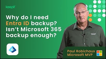 Why do I need Entra ID backup? Isn’t Microsoft 365 backup enough?