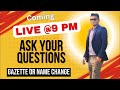3rd LIVE: Ask Me Anything Related to Gazette Name Change online or Name Change process (QNA)