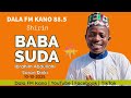 Baba Suda 10 10 2025 With Ibrahim Abdullahi Soron Dinki