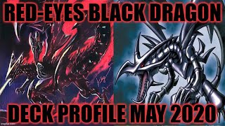 RED-EYES BLACK DRAGON DECK PROFILE (MAY 2020) YUGIOH!